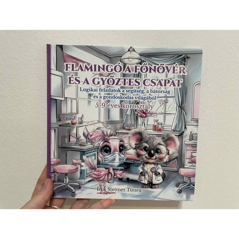 Flamingó a Főnővér és a Győztes Csapat Gyerek Könyv