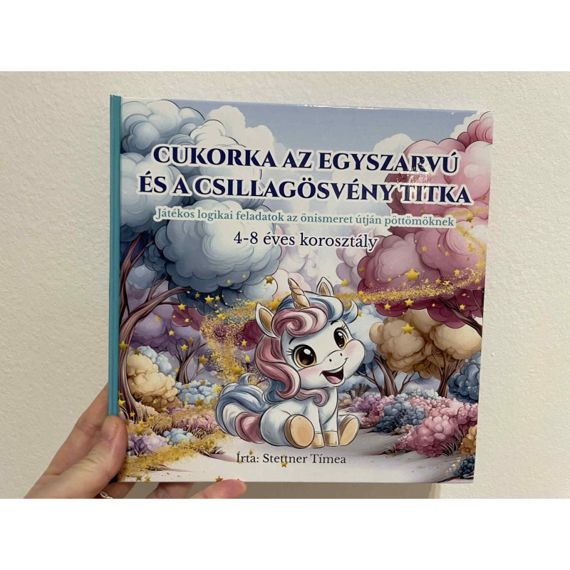 Cukorka az Egyszarvú és a Csillagösvény Titka Gyerek Könyv