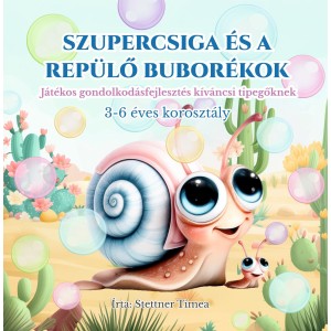 Szupercsiga és a Repülő Buborékok Gyerek Könyv Szupercsiga és a Repülő Buborékok Gyerek Könyv
